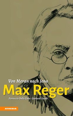 Max Reger von Delle Cave,  Ferruccio, Fasolt,  Gerhard, Musik Meran