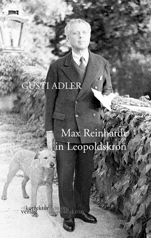 Max Reinhardt in Leopoldskron von Adler,  Gusti, Fiedler,  Leonhard M