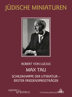 Max Tau von von Lucius,  Robert