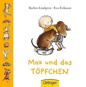 Max und das Töpfchen von Eriksson,  Eva, Lindgren,  Barbro