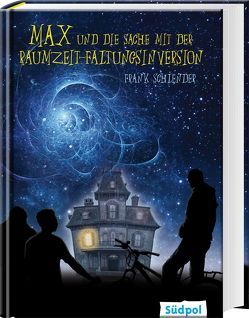 Max und die Sache mit der Raumzeit-Faltungsinversion von Schlender,  Frank