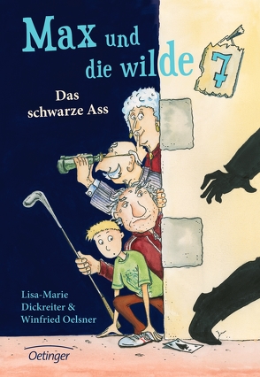 Max und die wilde 7 1. Das schwarze Ass von Dickreiter,  Lisa-Marie, Krause,  Ute, Oelsner,  Winfried