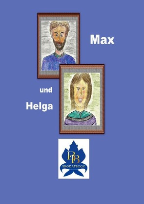 Max und Helga von Faseluka,  Hilla