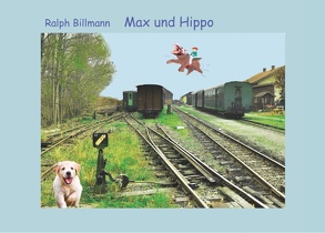 Max und Hippo von Billmann,  Ralph