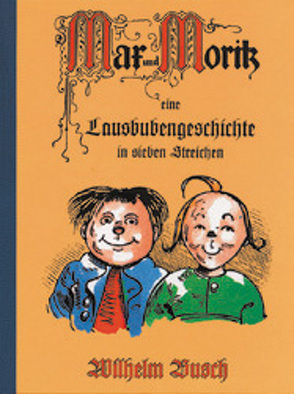 Max und Moritz von Busch,  Wilhelm