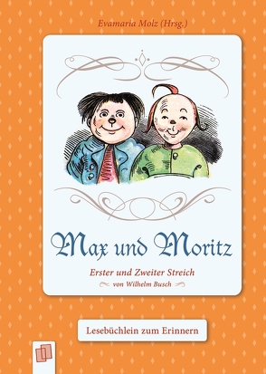 Max und Moritz von Molz,  Evamaria