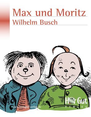 Max und Moritz von Busch,  Wilhelm