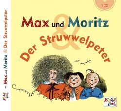 Max und Moritz & Der Struwwelpeter – CD