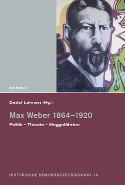 Max Weber 1864–1920 von Bluhm,  Katharina, Hübinger,  Gangolf, Lehnert,  Detlef, Müller,  Tim B., Prell,  Uwe, Rudolph,  Marcel, Schluchter,  Wolfgang, Sokoll,  Thomas