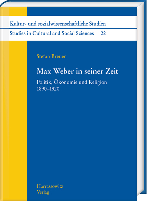 Max Weber in seiner Zeit von Breuer,  Stefan