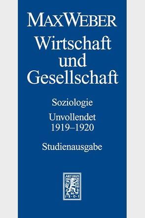 Max Weber-Studienausgabe von Borchardt,  Knut, Hanke,  Edith, Schluchter,  Wolfgang, Weber,  Max