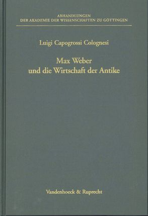 Max Weber und die Wirtschaft der Antike von Capogrossi-Colognesi,  Luigi, Szabo-Bechstein,  Brigitte