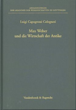 Max Weber und die Wirtschaft der Antike von Capogrossi-Colognesi,  Luigi, Szabo-Bechstein,  Brigitte