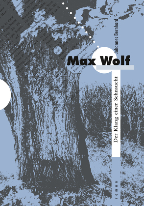 Max Wolf von Johannes Bernhard