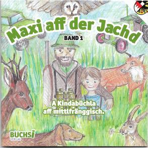 Maxi aff der Jachd von Schapfl,  Thomas