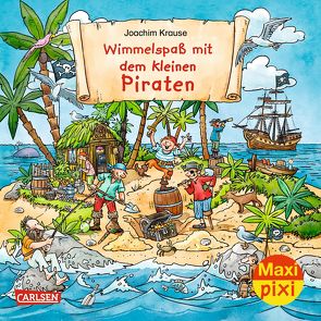 Maxi Pixi 283: Wimmelspaß mit dem kleinen Piraten von Krause,  Joachim