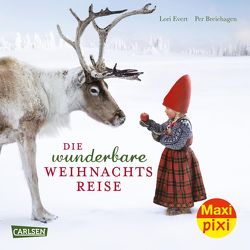 Maxi Pixi 325: Eine wunderbare Weihnachtsreise von Breiehagen,  Per, Evert,  Lori