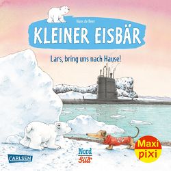 Maxi Pixi 332: Kleiner Eisbär: Lars, bring uns nach Hause! von de Beer,  Hans