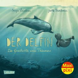 Maxi Pixi 333: Der Delfin von Bambaren,  Sergio, Tourlonias,  Joelle