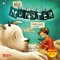 Maxi Pixi 334: Prima, Monster! von Heitz,  Markus, Tourlonias,  Joelle