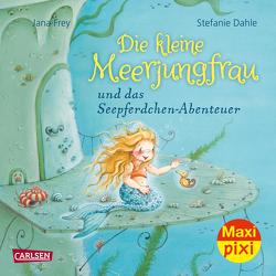 Maxi Pixi 358: Die kleine Meerjungfrau und das Seepferdchen-Abenteuer von Dahle,  Stefanie, Frey,  Jana