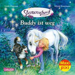 Maxi Pixi 369: Sternenschweif: Buddy ist weg von Chapman,  Linda, Krautmann,  Milada