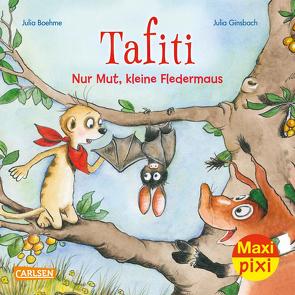 Maxi Pixi 382: Tafiti: Nur Mut, kleine Fledermaus! von Boehme,  Julia, Ginsbach,  Julia