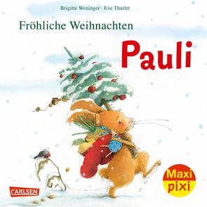 Maxi Pixi 386: Fröhliche Weihnachten, Pauli! von Tharlet,  Eve, Weninger,  Brigitte