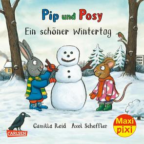 Maxi Pixi 387: Pip und Posy: Ein schöner Wintertag von Reid,  Camilla, Scheffler,  Axel