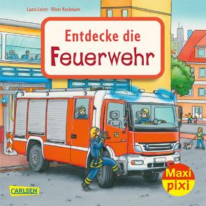 Maxi Pixi 397: VE 5 Entdecke die Feuerwehr (5 Exemplare) von Kockmann,  Oliver, Leintz,  Laura