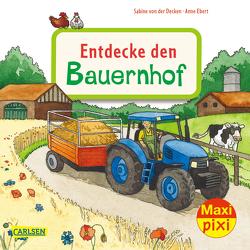 Maxi Pixi 400: Entdecke den Bauernhof von Ebert,  Anne, von der Decken,  Sabine