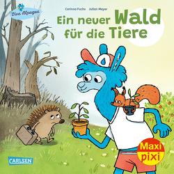Maxi Pixi 407: Ein neuer Wald für die Tiere von Fuchs,  Corinna, Meyer,  Julian