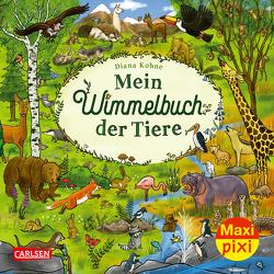 Maxi Pixi 417: VE 5: Mein Wimmelbuch der Tiere (5 Exemplare) von Kohne,  Diana