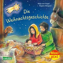 Maxi Pixi 421: Die Weihnachtsgeschichte  von Altegoer,  Regine, von Vogel,  Maja
