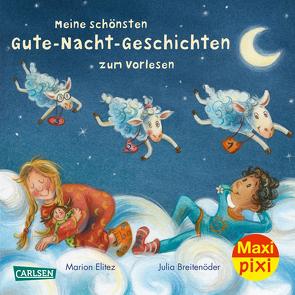 Maxi Pixi 429: VE 5: Meine schönsten Gute-Nacht-Geschichten zum Vorlesen (5 Exemplare) von Breitenöder,  Julia, Elitez,  Marion
