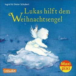Maxi Pixi 145: Lukas hilft dem Weihnachtsengel von Schubert,  Ingrid & Dieter