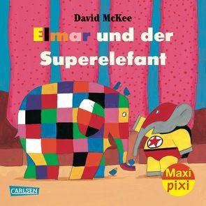 Maxi Pixi 154: Elmar und der Superelefant von McKee,  David