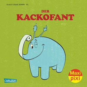 Maxi Pixi 210: VE 5 Der Kackofant (5 Exemplare) von Fil, Zehrer,  Klaus Cäsar