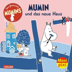 Maxi Pixi 235: Die Mumins: Mumin und das neue Haus von Jansson,  Tove, Kaarla,  Riina, Kaarla,  Sami, Kritzokat,  Elina