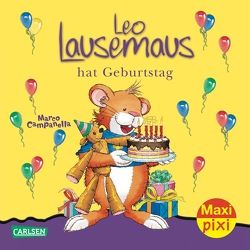 Maxi Pixi 53: Leo Lausemaus hat Geburtstag von Campanella,  Marco