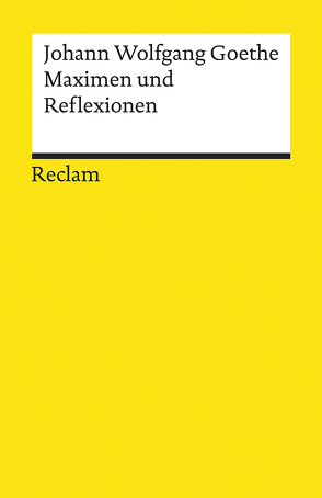 Maximen und Reflexionen von Goethe,  Johann Wolfgang, Jeßing,  Benedikt