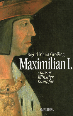 Maximilian I. von Größing,  Sigrid-Maria