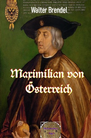 Maximilian von Öesterreich von Brendel,  Walter