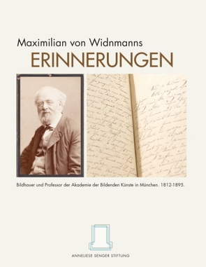 Maximilian von Widnmanns Erinnerungen von Senger Stiftung,  Anneliese