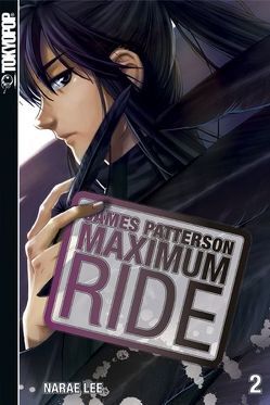 Maximum Ride 02 von Lee,  NaRae, Patterson,  James