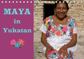 Maya in Yukatan 2021 (Tischkalender 2021 DIN A5 quer) von Grasreiner,  Silke