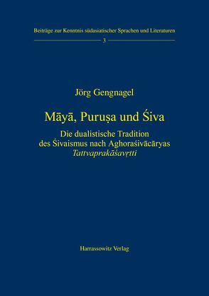 Mãyã, Purusa und Siva von Gengnagel,  Jörg