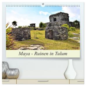 Maya – Ruinen in Tulum (hochwertiger Premium Wandkalender 2024 DIN A2 quer), Kunstdruck in Hochglanz von Pixner,  Markus