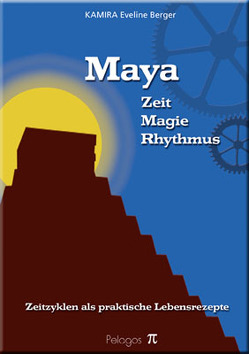 Maya, Zeit – Magie – Rhythmus