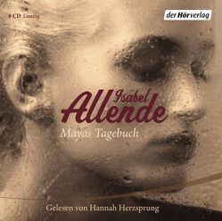 Mayas Tagebuch von Allende,  Isabel, Becker,  Svenja, Herzsprung,  Hannah